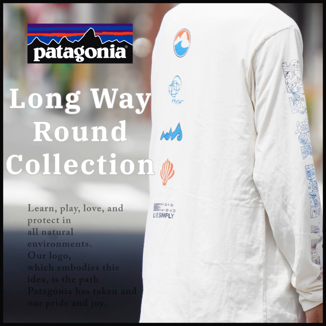 patagoniaのアーカイブを巡るコレクション ～Long Way Round（ロングウェイラウンド）～