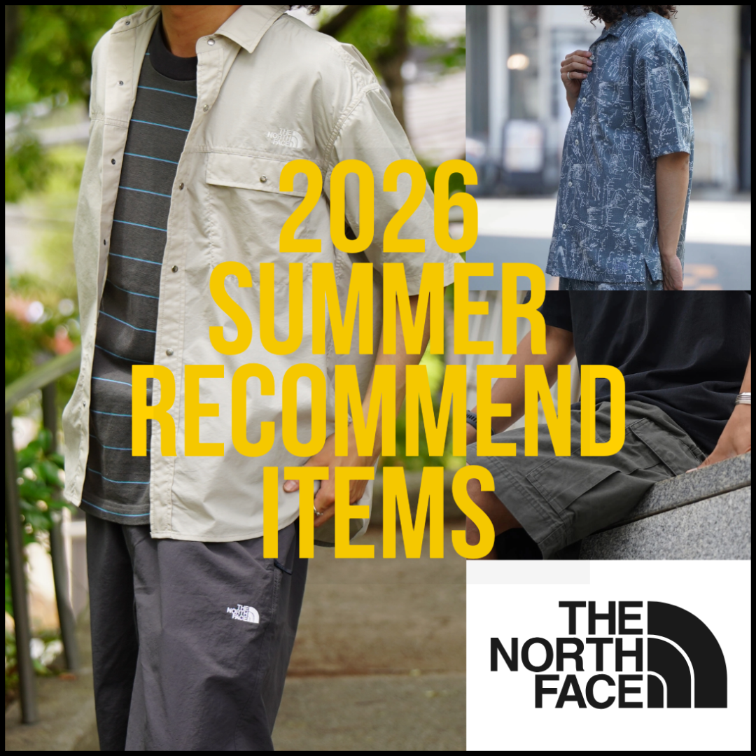 【THE NORTH FACE / ザ・ノース・フェイス】スタッフお勧め この夏着たいアイテムをピックアップ