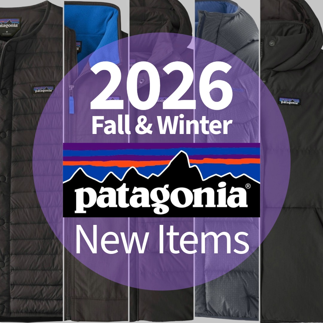 【patagonia / パタゴニア】 2026年秋冬 新作Information!!!
