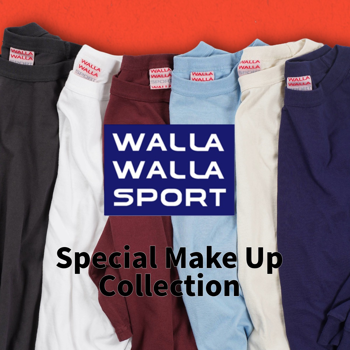 WALLAWALLA SPORT / ワラワラスポーツ ｜2026年秋冬 Special Make Up Collection